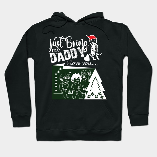 bring my daddy Hoodie by creative7